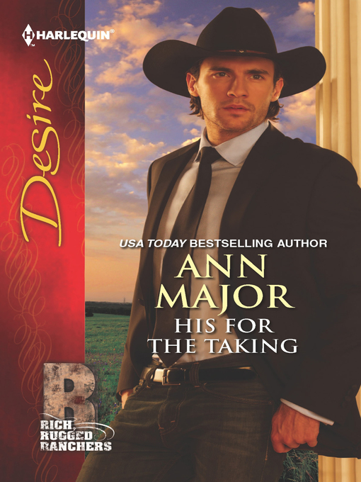 Title details for His for the Taking by Ann Major - Available